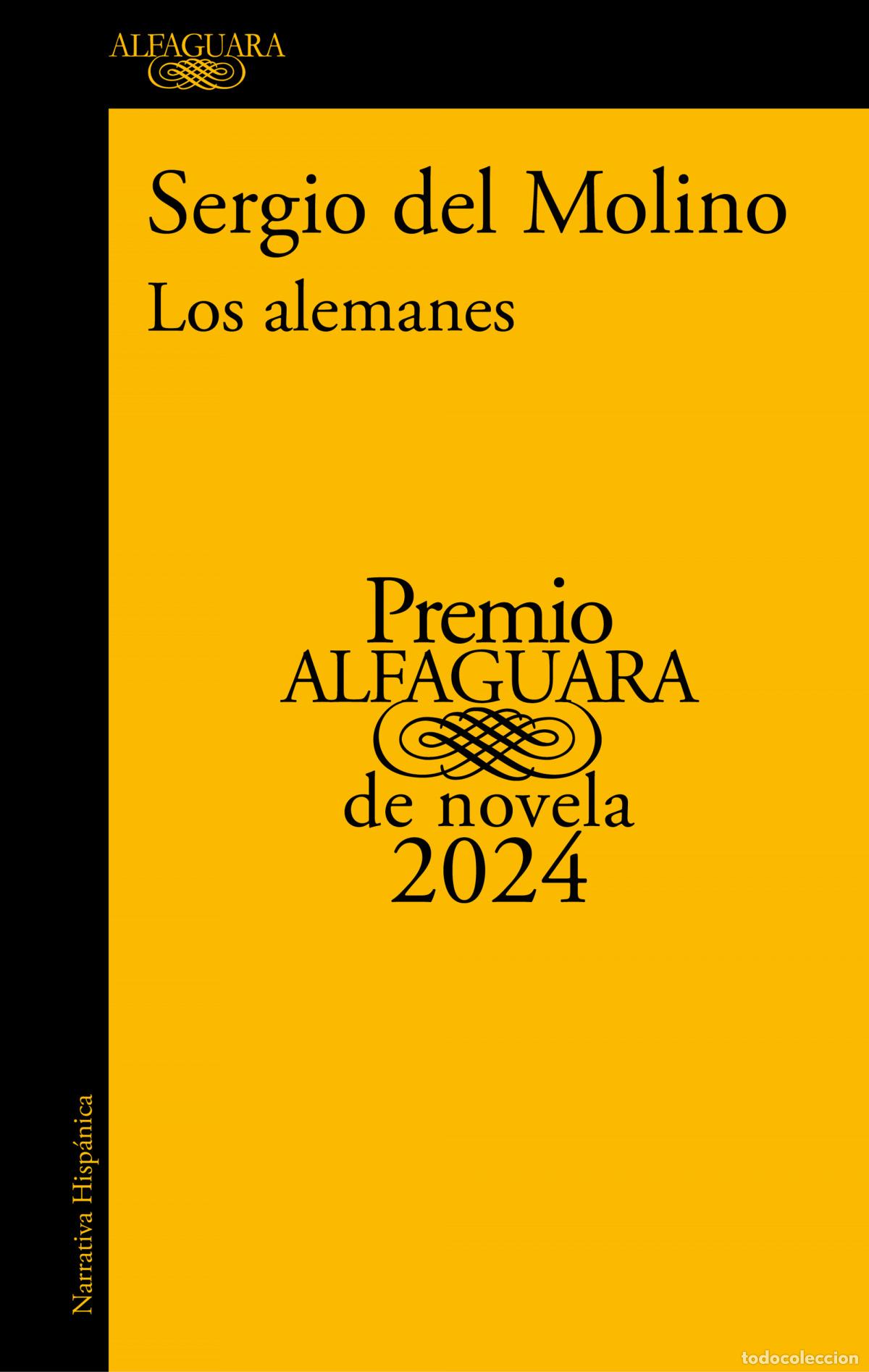 Libros: LOS ALEMANES (PREMIO ALFAGUARA DE NOVELA 2024) - DEL MOLINO, SERGIO