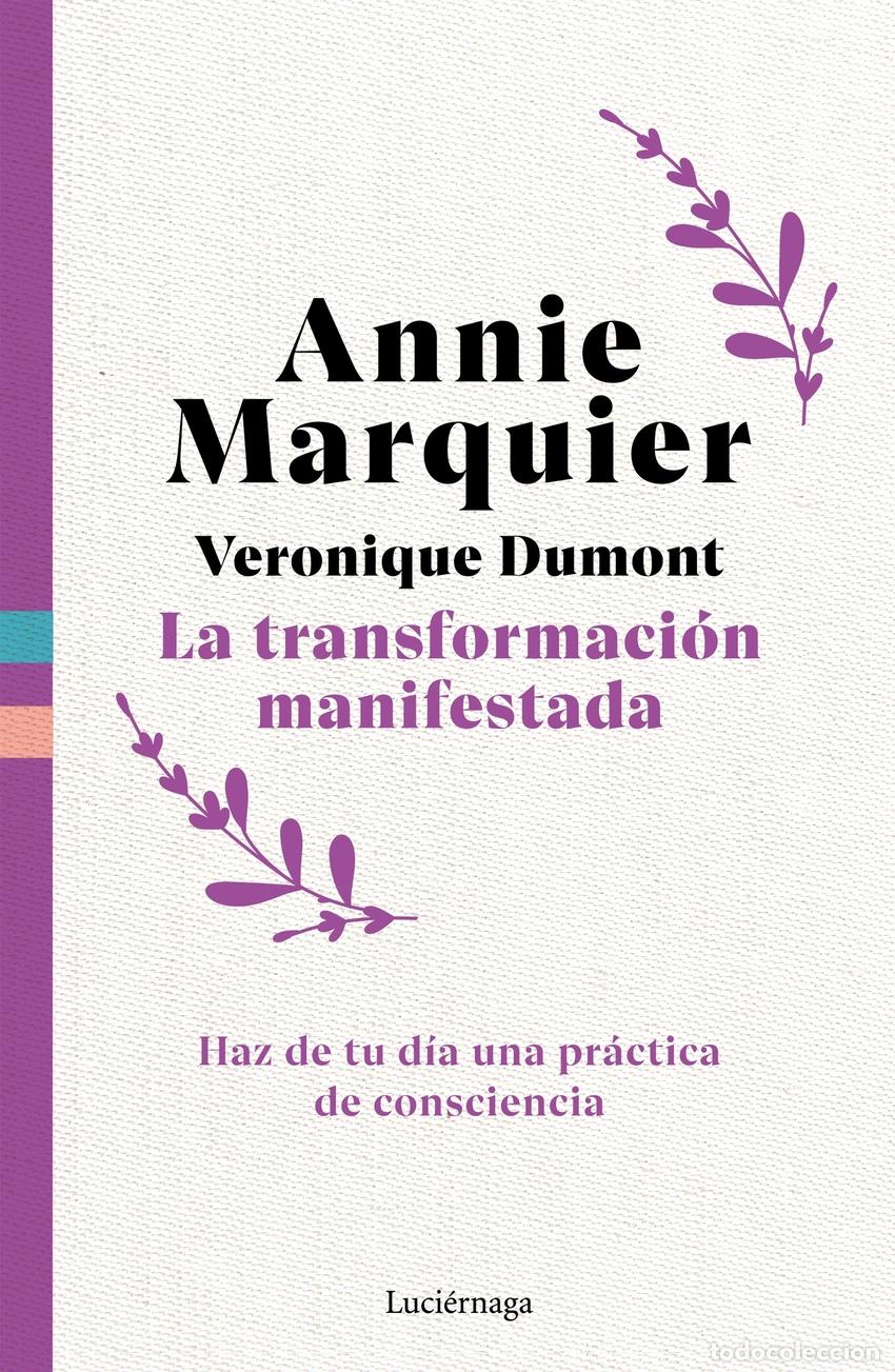 B&uuml;cher: LA TRANSFORMACI&Oacute;N MANIFESTADA - Marquier, Annie