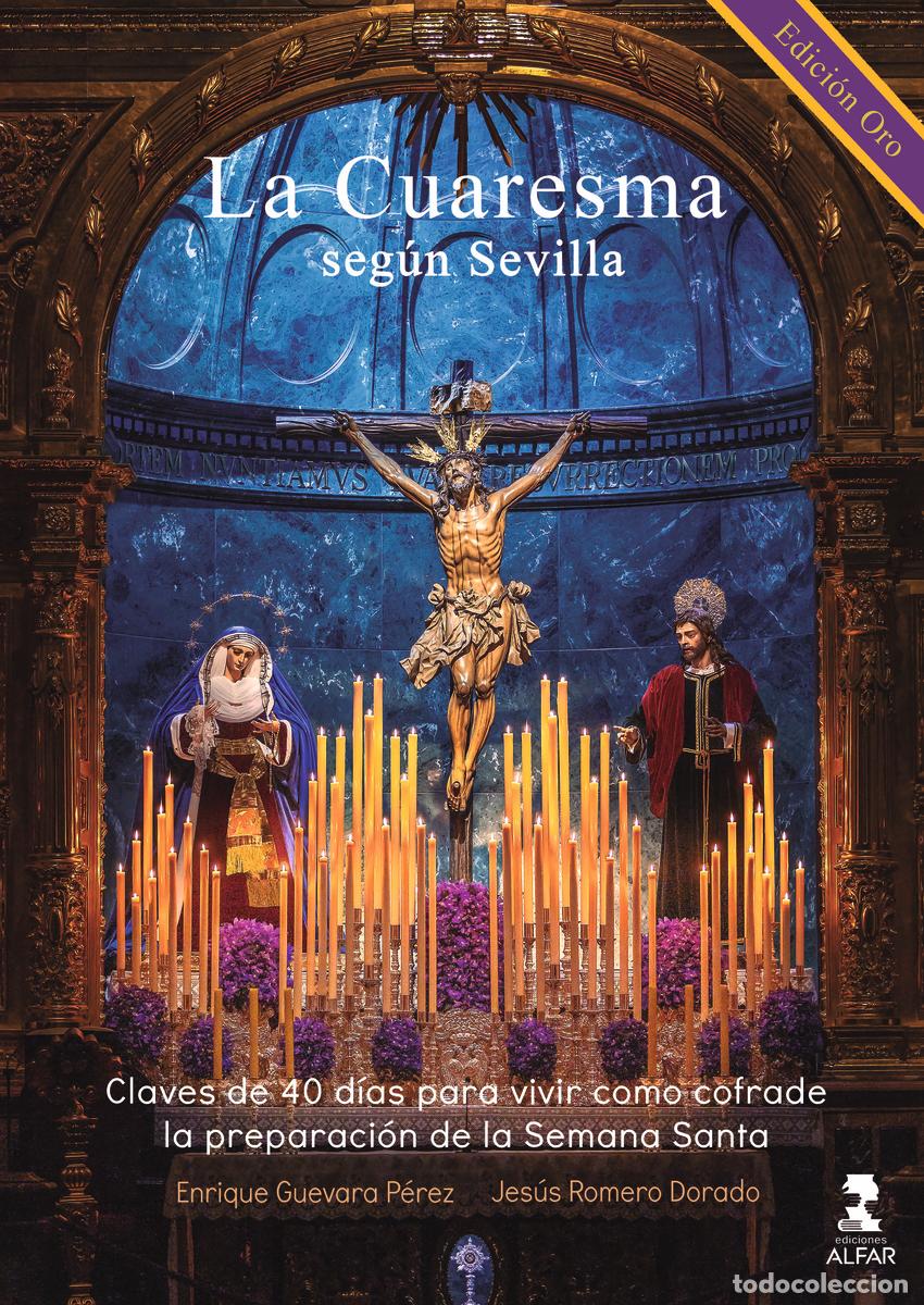 Libros: LA CUARESMA SEG&Uacute;N SEVILLA - Guevara, Ernesto