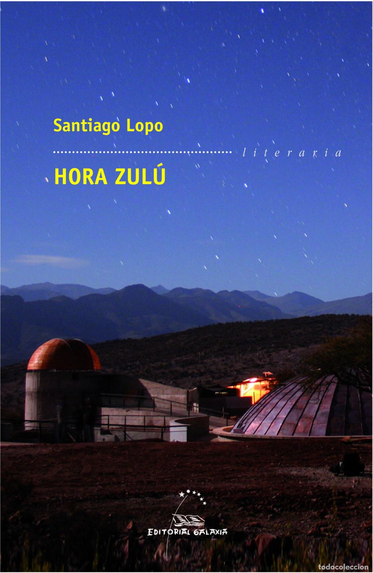 Libros: HORA ZUL&Uacute; - Lopo, Santiago
