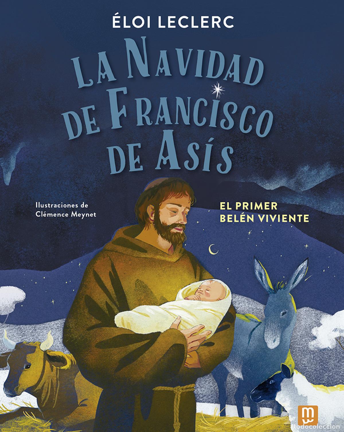 Libri: LA NAVIDAD DE FRANCISCO DE AS&Iacute;S - Leclerc, &Eacute;loi