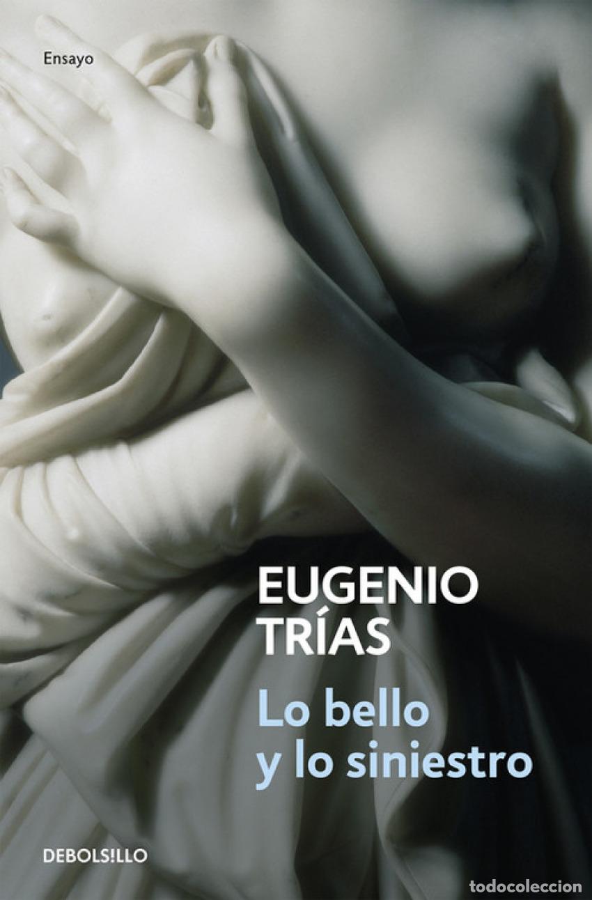 Libros: LO BELLO Y LO SINIESTRO - Trias, Eugenio