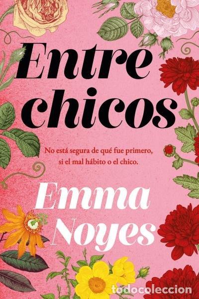 Libros: ENTRE CHICOS - Noyes, Emma - Foto 1