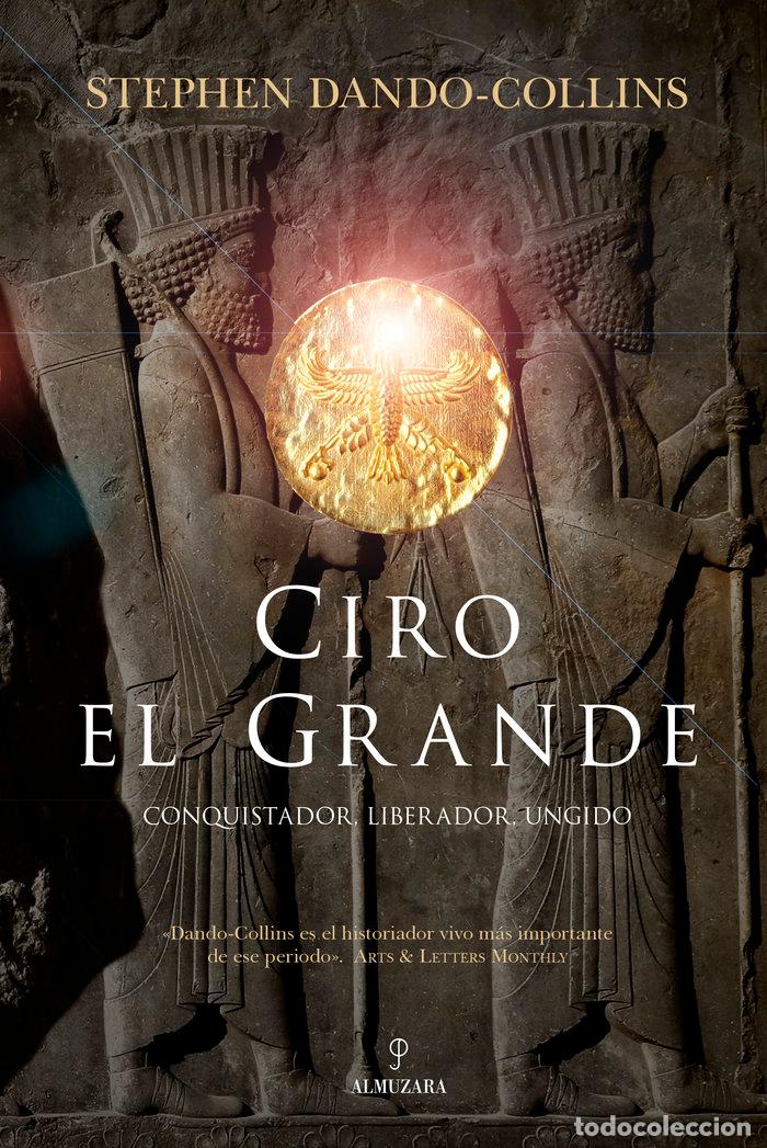Libros: CIRO EL GRANDE - Stephen Dando Collins - Foto 1