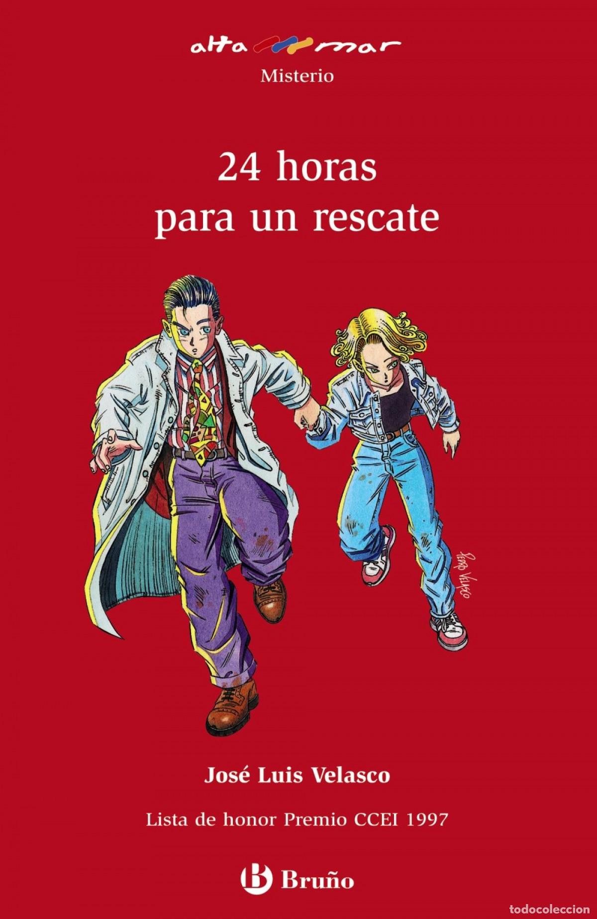 B&uuml;cher: 24 HORAS PARA UN RESCATE - Velasco, Jos&eacute; Luis