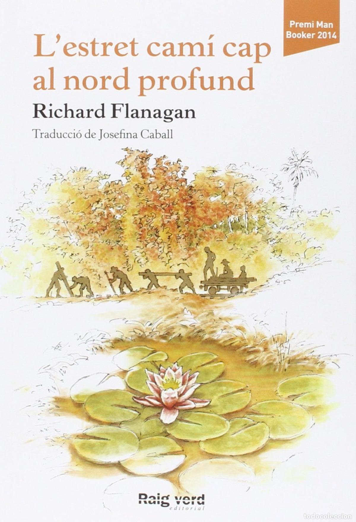Livros: L&acute;ESTRET CAM&Iacute; CAP AL NORD PROFUND - Flanagan, Richard