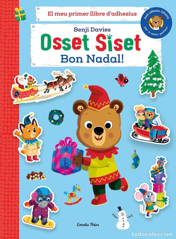 Livres: OSSET SISET EL MEU PRIMER LLIBRE DADHESIUS. BON NADAL - DAVIES, BENJI