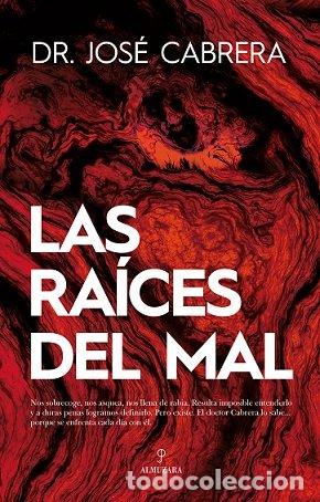 Libros: LAS RA&Iacute;CES DEL MAL - Jos&eacute; Cabrera - Foto 1