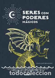 B&uuml;cher: SERES CON PODERES M&Aacute;GICOS - Mar&iacute;a Jos&eacute; Hern&aacute;ndez Varela