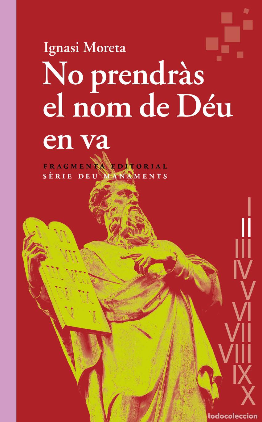 Libros: NO PRENDR&Agrave;S EL NOM DE D&Eacute;U EN VA - Moreta Tusquets, Ignasi
