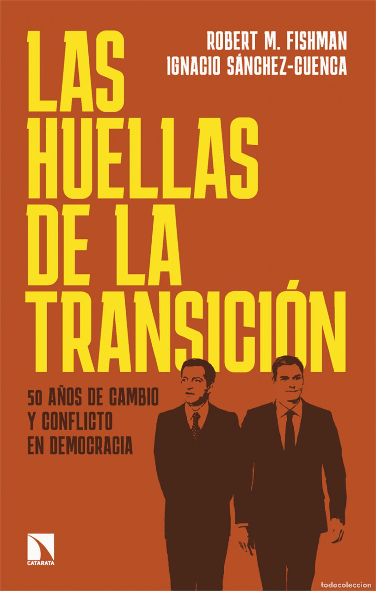 Libros: LAS HUELLAS DE LA TRANSICI&Oacute;N - Fishman, Robert M