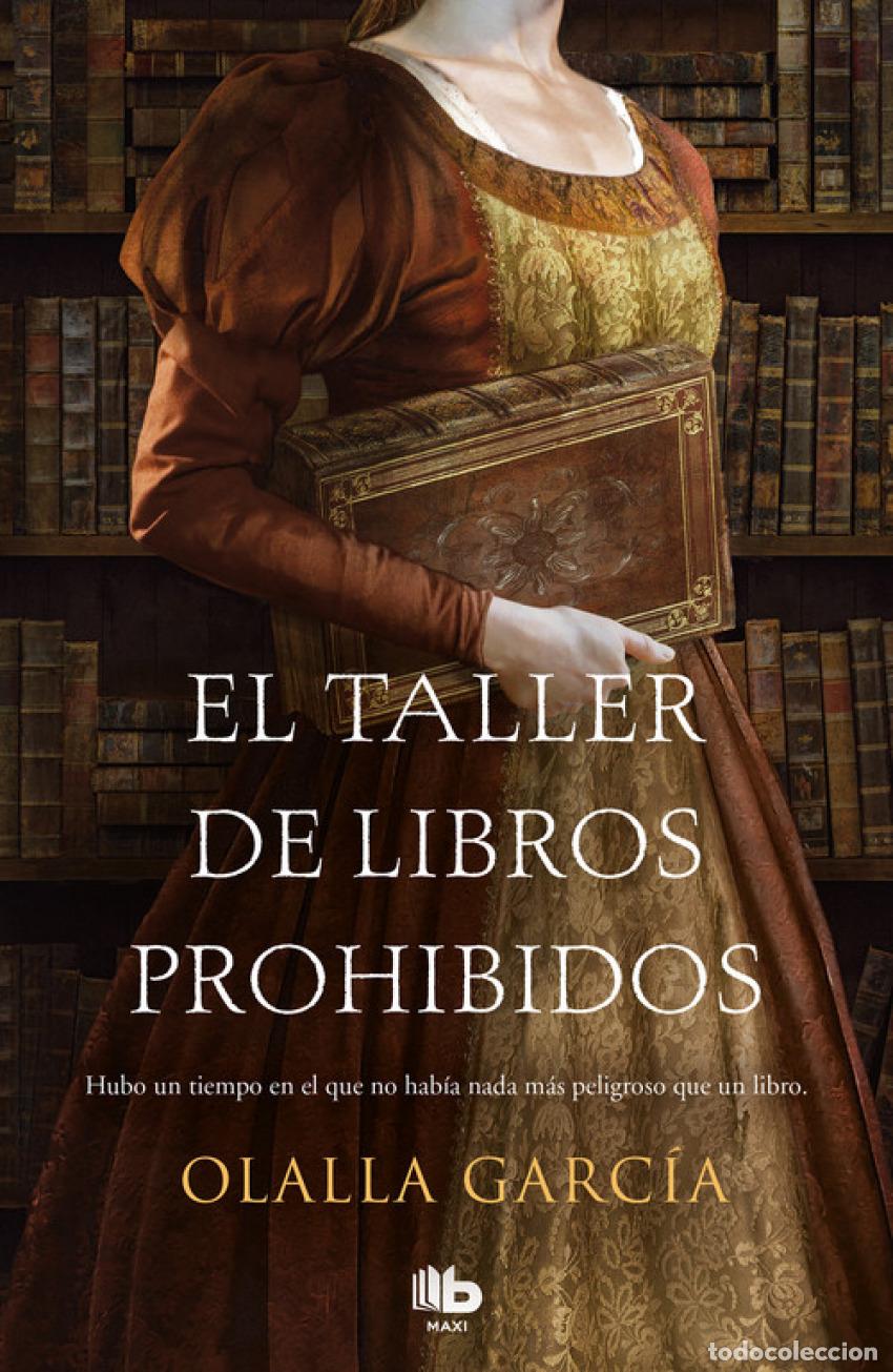 Libri: EL TALLER DE LIBROS PROHIBIDOS - Garc&iacute;a, Olalla