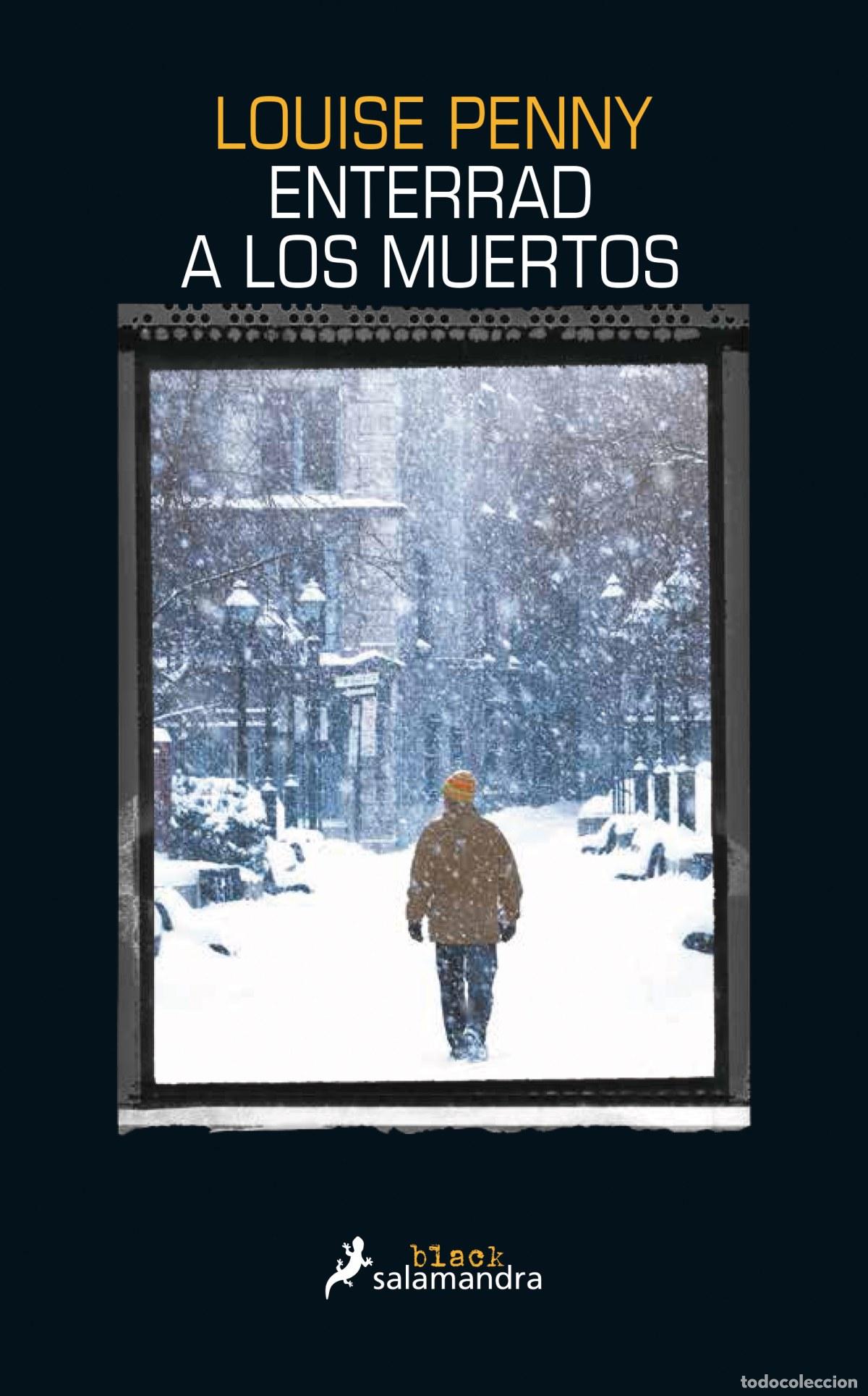 Libros: ENTERRAD A LOS MUERTOS - Penny, Louise