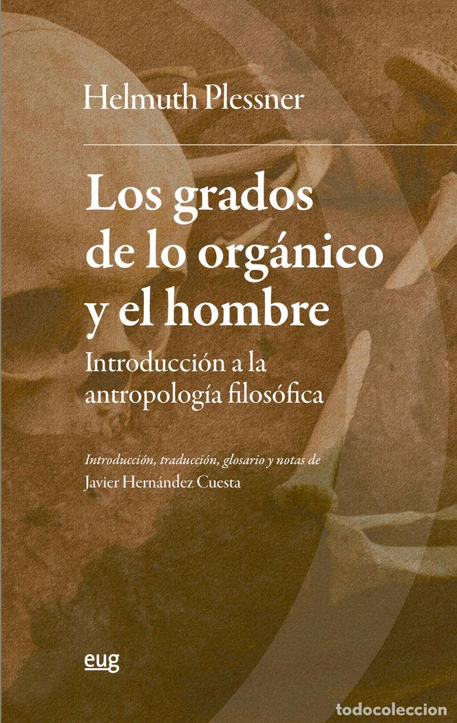 Libros: LOS GRADOS DE LO ORGANICO Y EL HOMBRE - PLESSNER, HELMUTH
