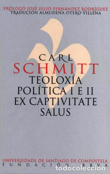 books: CARL SCHMITT. TEOLOX&Iacute;A POL&Iacute;TICA I E II - SCHMITT, CARL