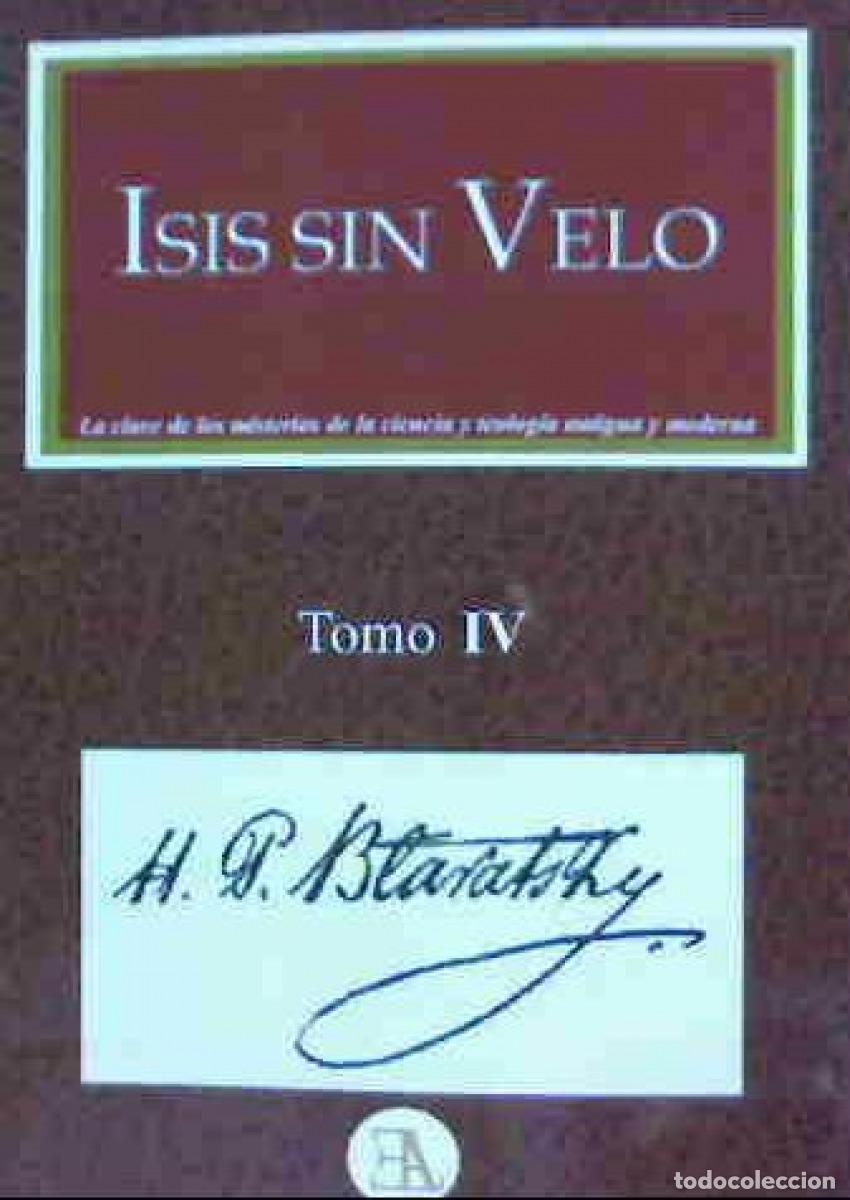 Libros: ISIS SIN VELO 4 - H P BLAVATSKY