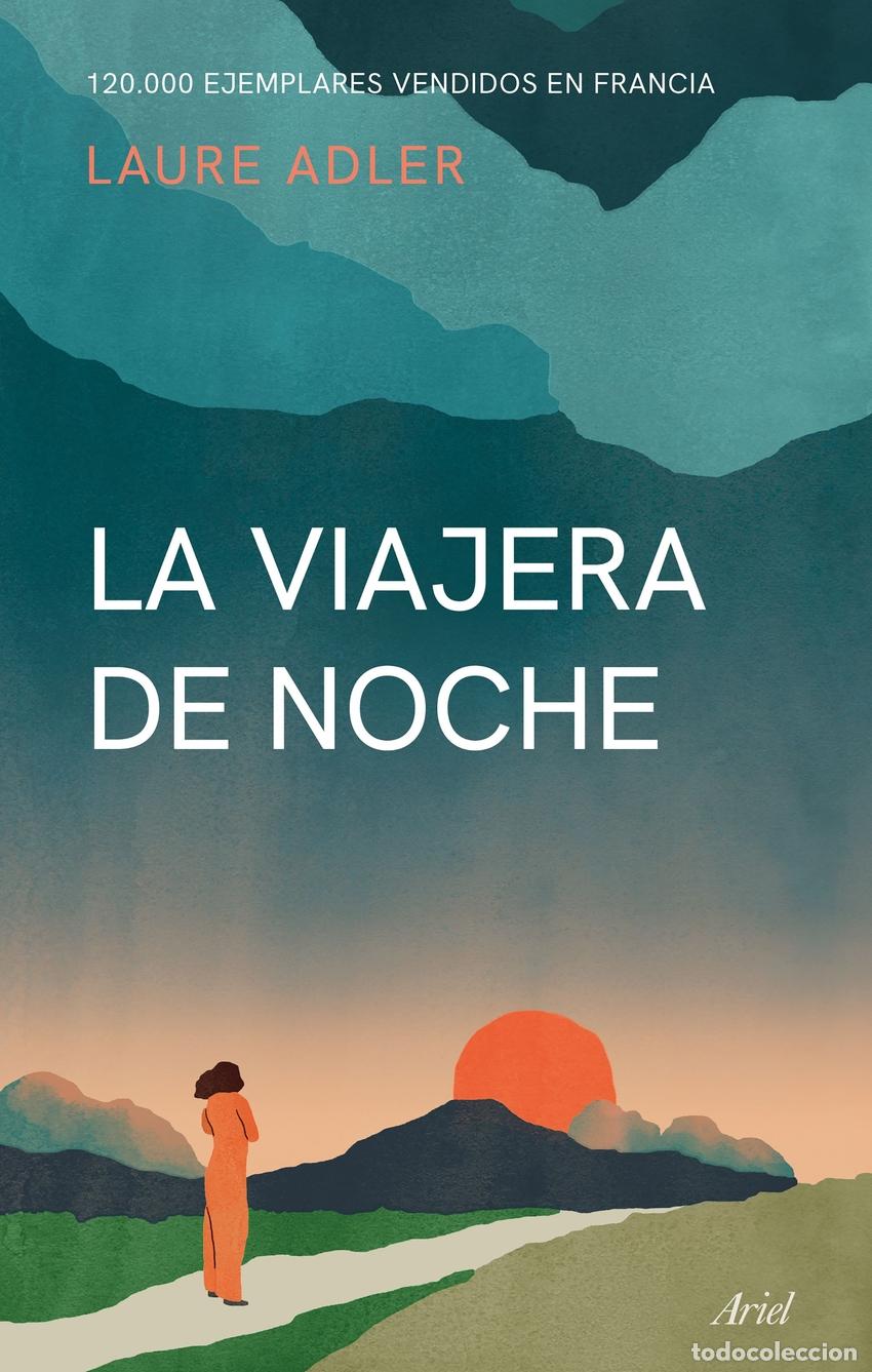 Libri: LA VIAJERA DE NOCHE - Adler, Laure
