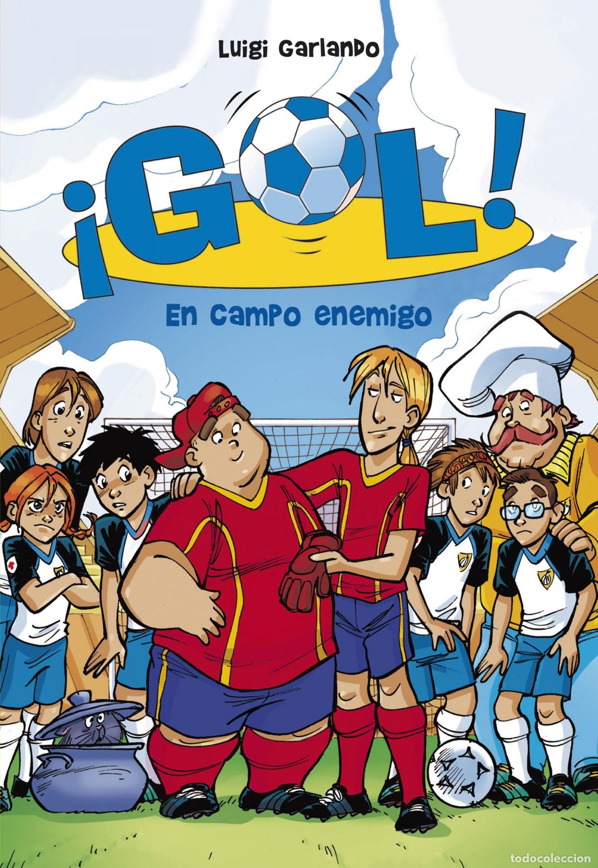 Libri: GOL 16. EN CAMPO ENEMIGO - Garlando, Luigi