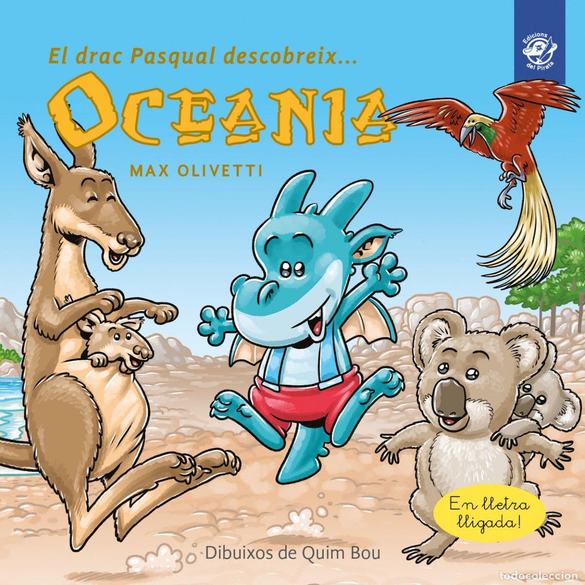 Libri: EL DRAC PASQUAL DESCOBREIX OCEANIA - Olivetti, Max