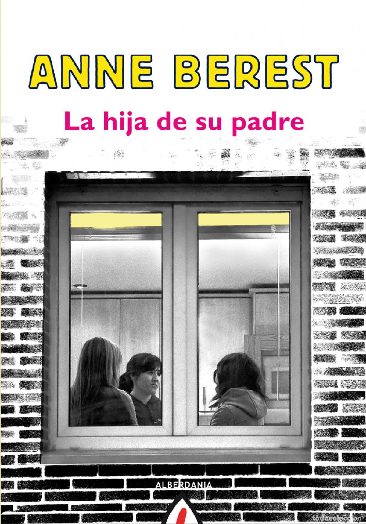 B&uuml;cher: LA HIJA DE SU PADRE - BEREST, ANNE