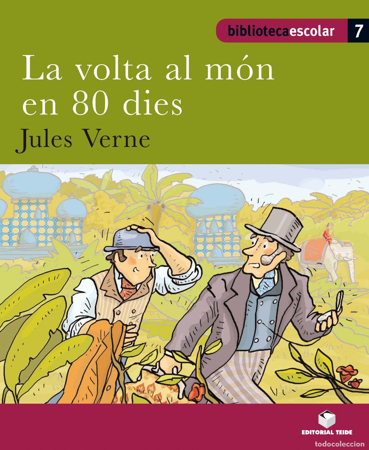 books: BIBLIOTECA ESCOLAR 07 - LA VOLTA AL M&Oacute;N EN 80 DIES - Desconocido