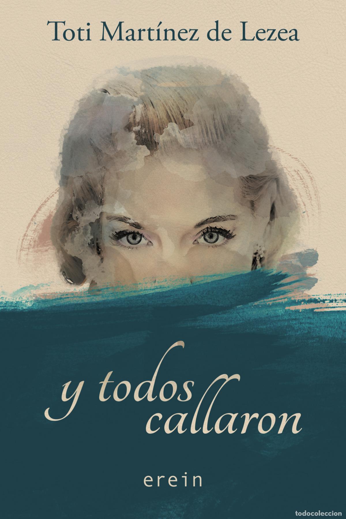 Libros: Y TODOS CALLARON - Mart&iacute;nez De Lezea, Toti