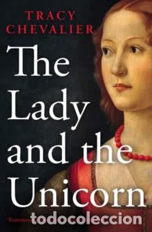 Libri: THE LADY AND THE UNICORN - CHEVALIER, TRACY
