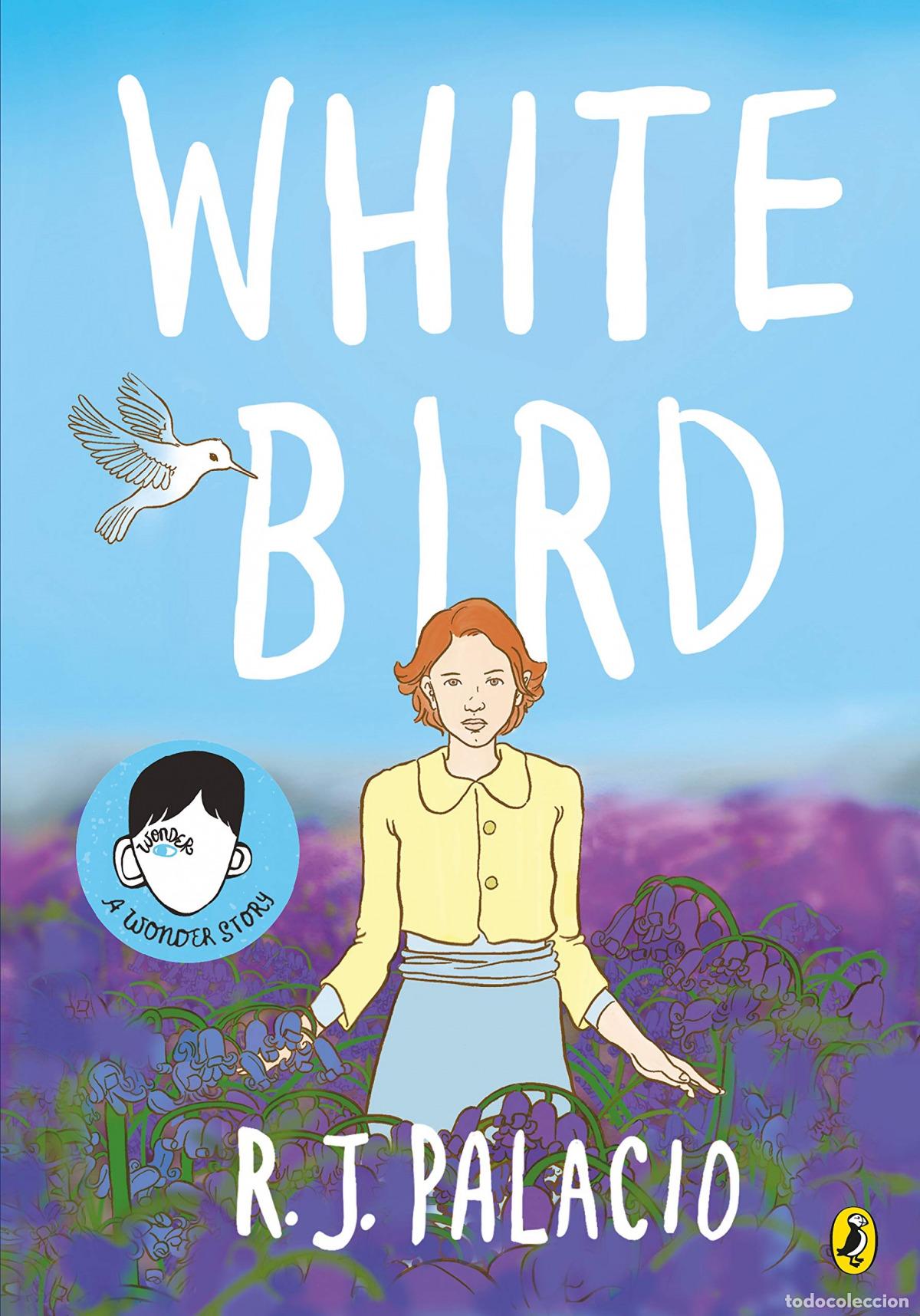 books: WHITE BIRD: A GRAPHIC NOVEL - Palacio, R J