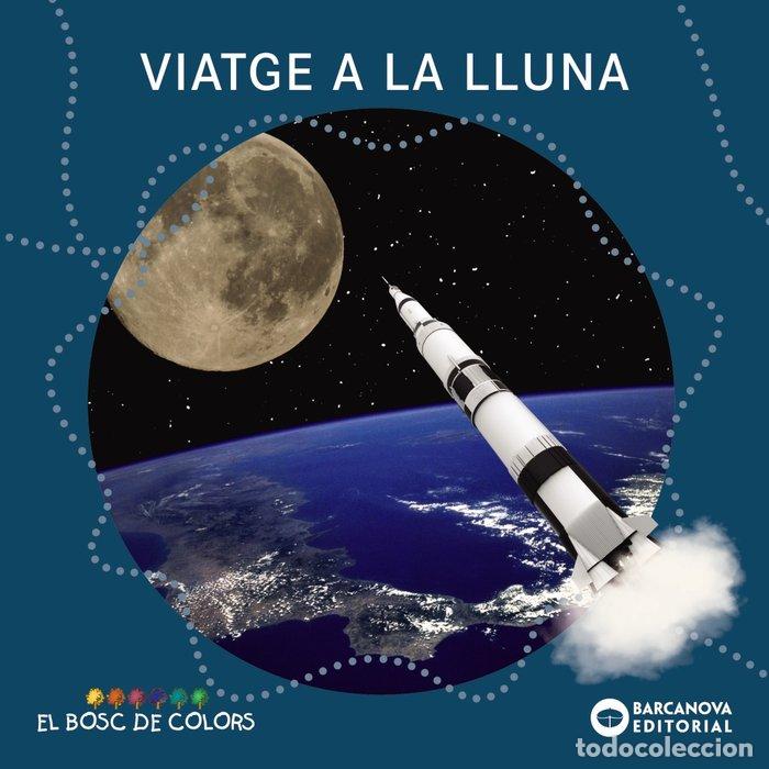 Libros: VIATGE A LA LLUNA - BALDO, ESTEL