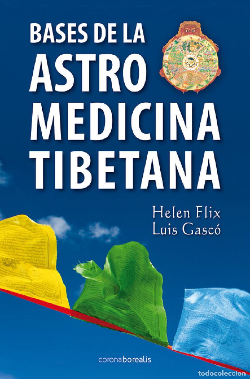 Libri: BASES DE LA ASTRO MEDICINA TIBETANA - Flix, Helen