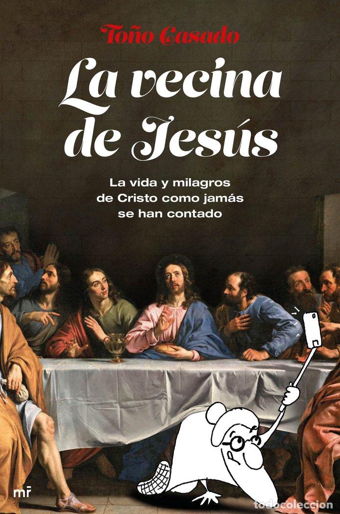 B&uuml;cher: LA VECINA DE JES&Uacute;S - Casado, To&ntilde;o