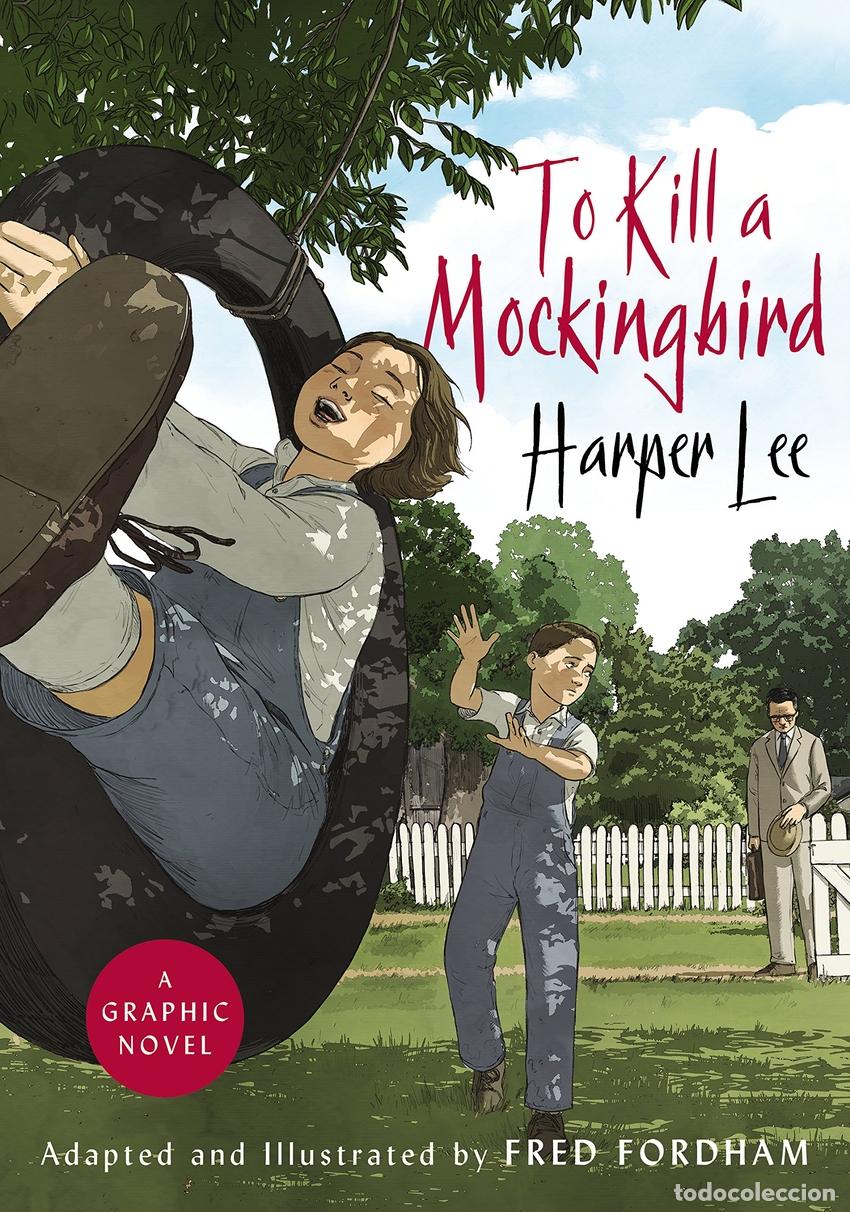books: TO KILL A MOCKINGBIRD : THE STUNNING GRAPHIC NOVEL ADAPTATION - Lee, Harper