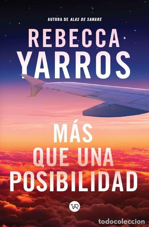 Libri: M&Aacute;S QUE UNA POSIBILIDAD - Yarros, Rebecca