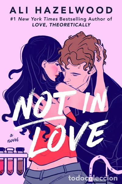 Libros: NOT IN LOVE - Hazelwood, Ali