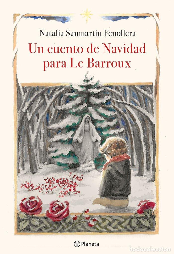 Libros: UN CUENTO DE NAVIDAD PARA LE BARROUX - NATALIA SANMARTIN FENOLLERA