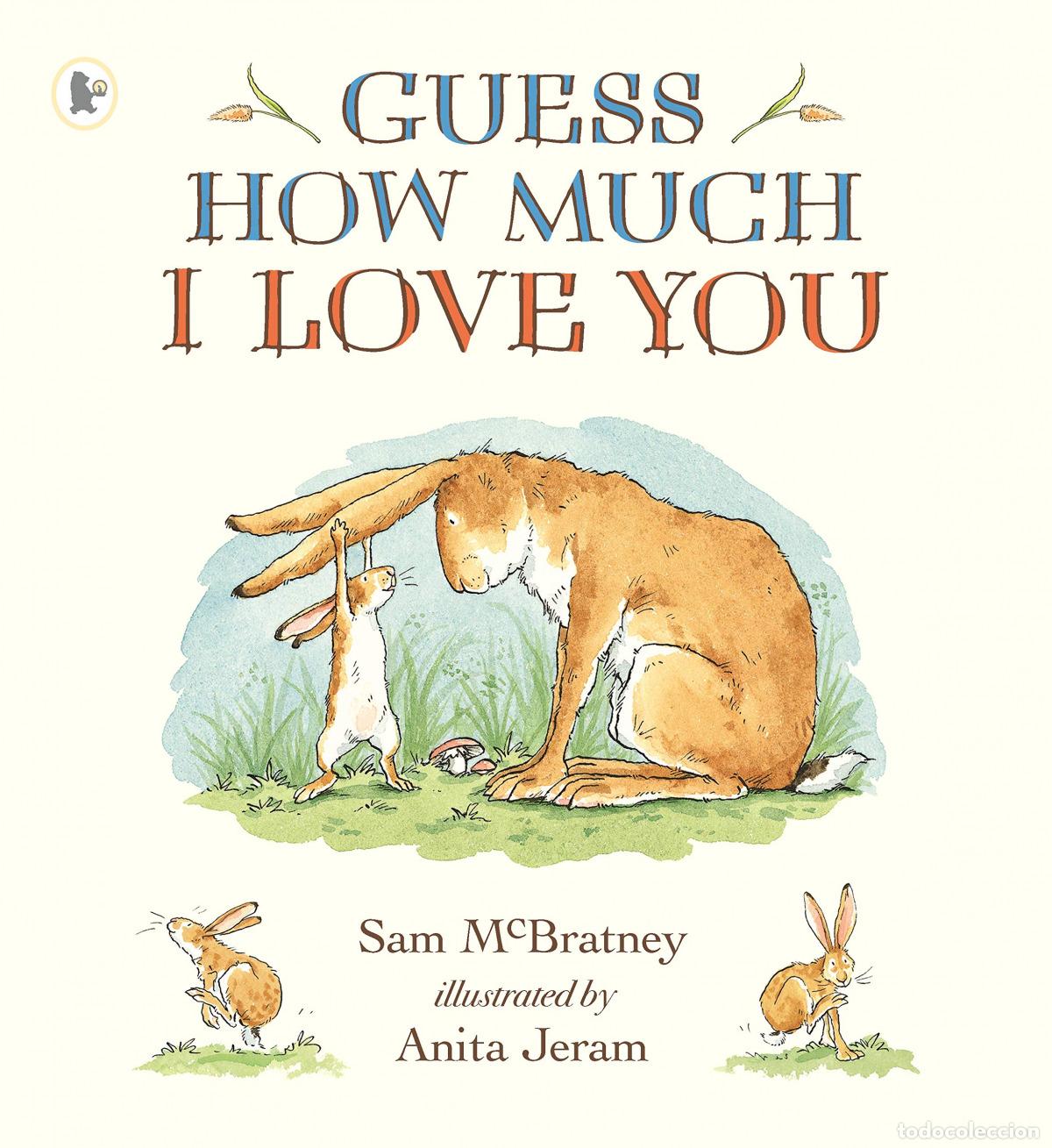 Livres: GUESS HOW MUCH I LOVE YOU - Mcbratney, Sam