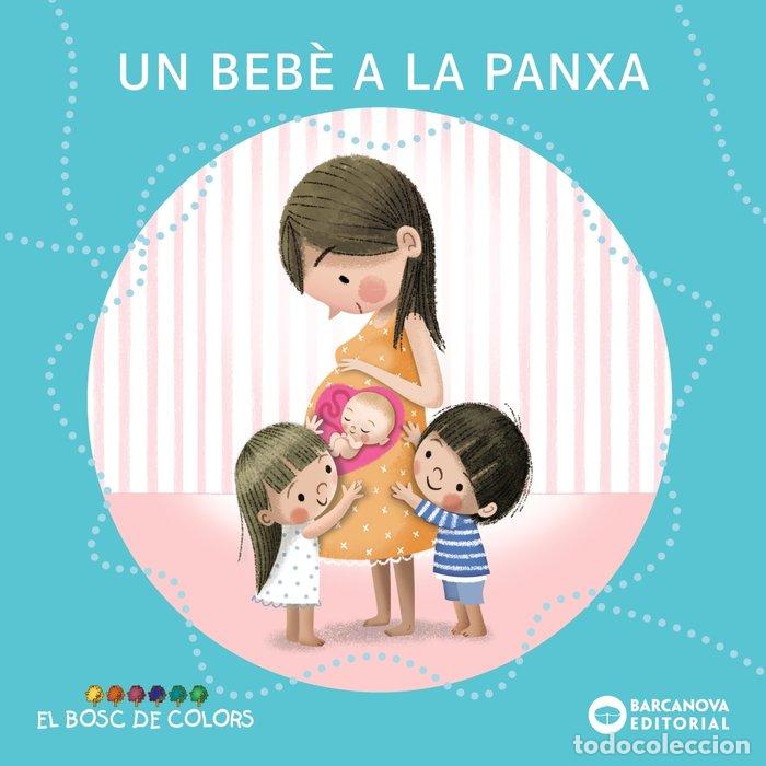 Libros: UN BEBE A LA PANXA - BALDO, ESTEL