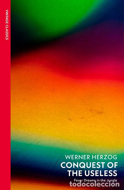 Livros: CONQUEST OF THE USELESS - HERZOG, WERNER