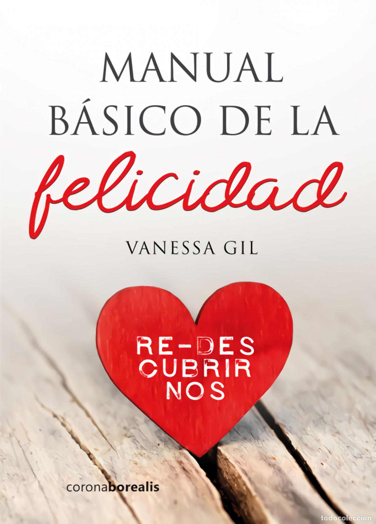 B&uuml;cher: MANUAL B&Aacute;SICO DE LA FELICIDAD - Gil, Vanessa