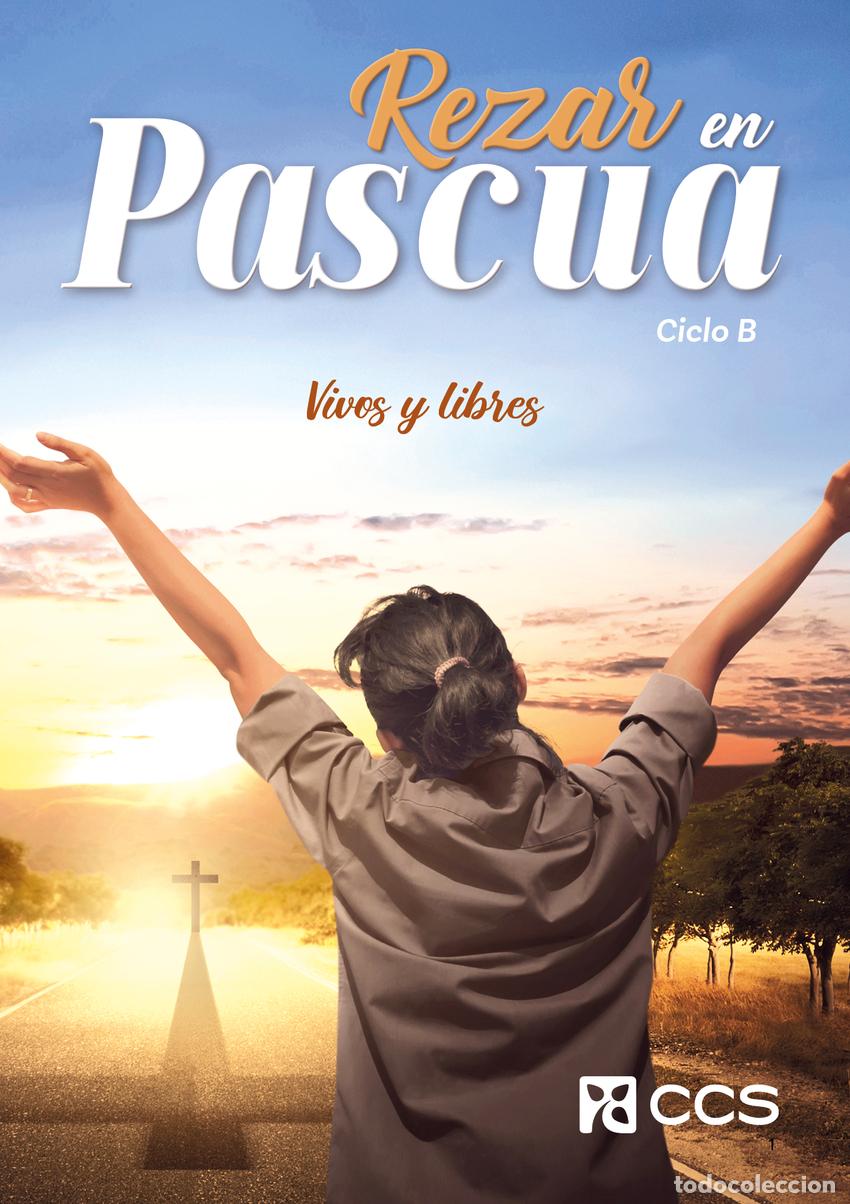 Libri: REZAR EN PASCUA. CICLO B - Alberto, Rui