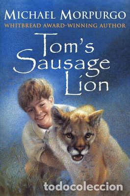 Libri: TOM&acute;S SAUSAGE LION - Morpurgo, Michael
