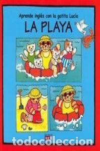 Livros: APRENDE INGL&Eacute;S CON LA GATITA LUC&Iacute;A: LA PLAYA - Bruzzone, Catherine