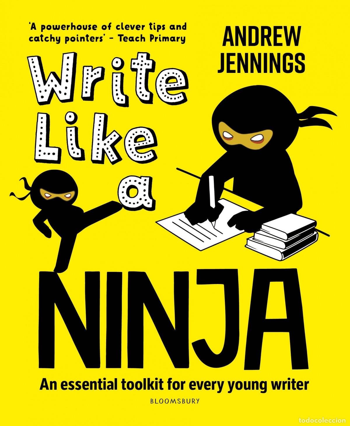 Libri: (JENNINGS).WRITE LIKE A NINJA (BLOOMSBURY) - JENNINGS, ANDREW