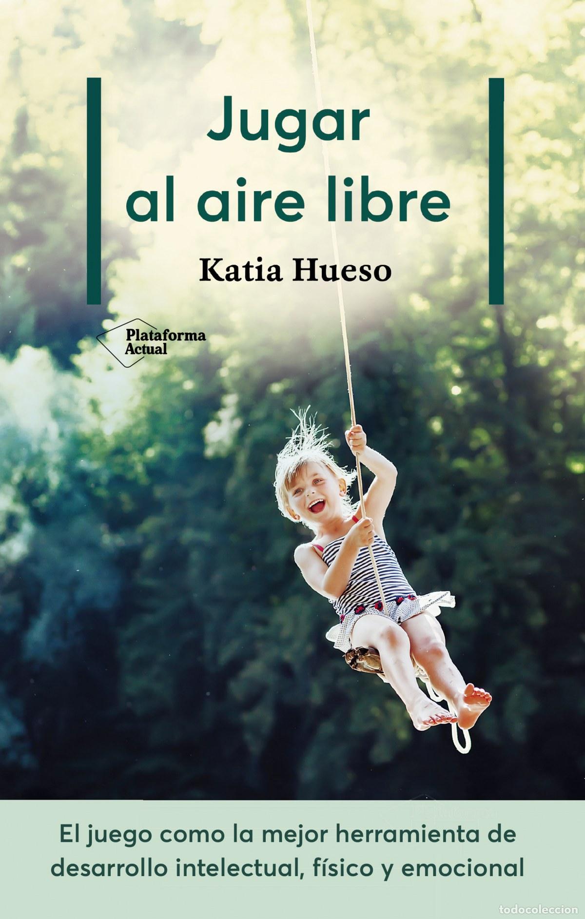 B&uuml;cher: JUGAR AL AIRE LIBRE - Hueso, Katia