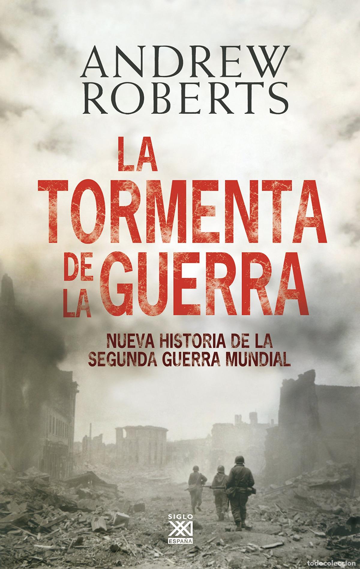 Libri: TORMENTA DE LA GUERRA - ROBERTS, ANDREW