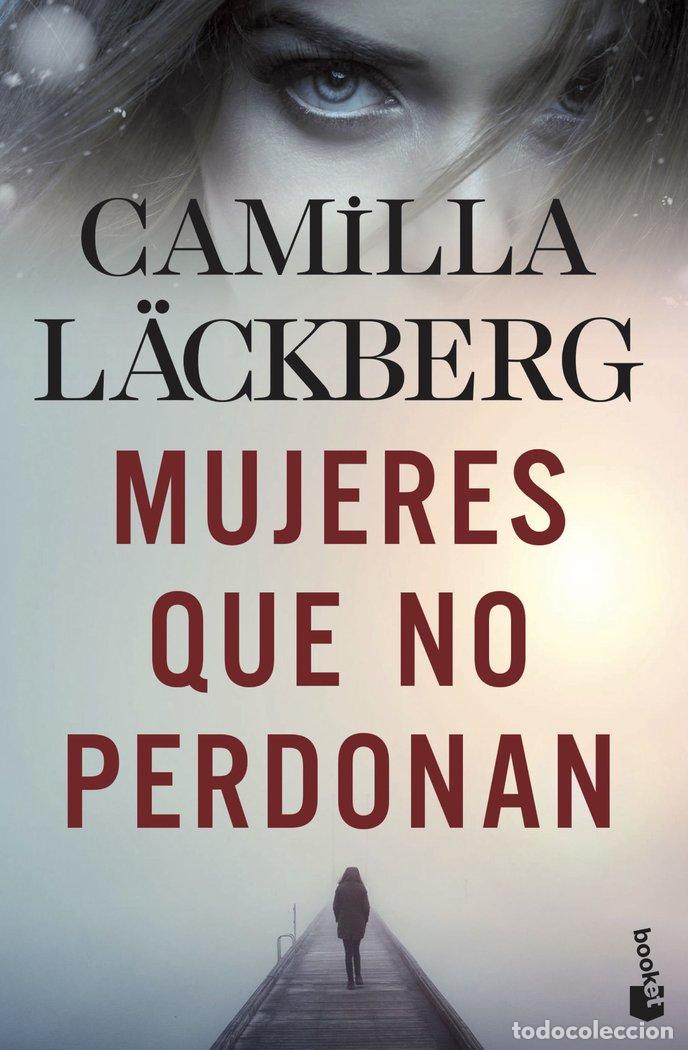 Libri: MUJERES QUE NO PERDONAN - CAMILLA L&Auml;CKBERG
