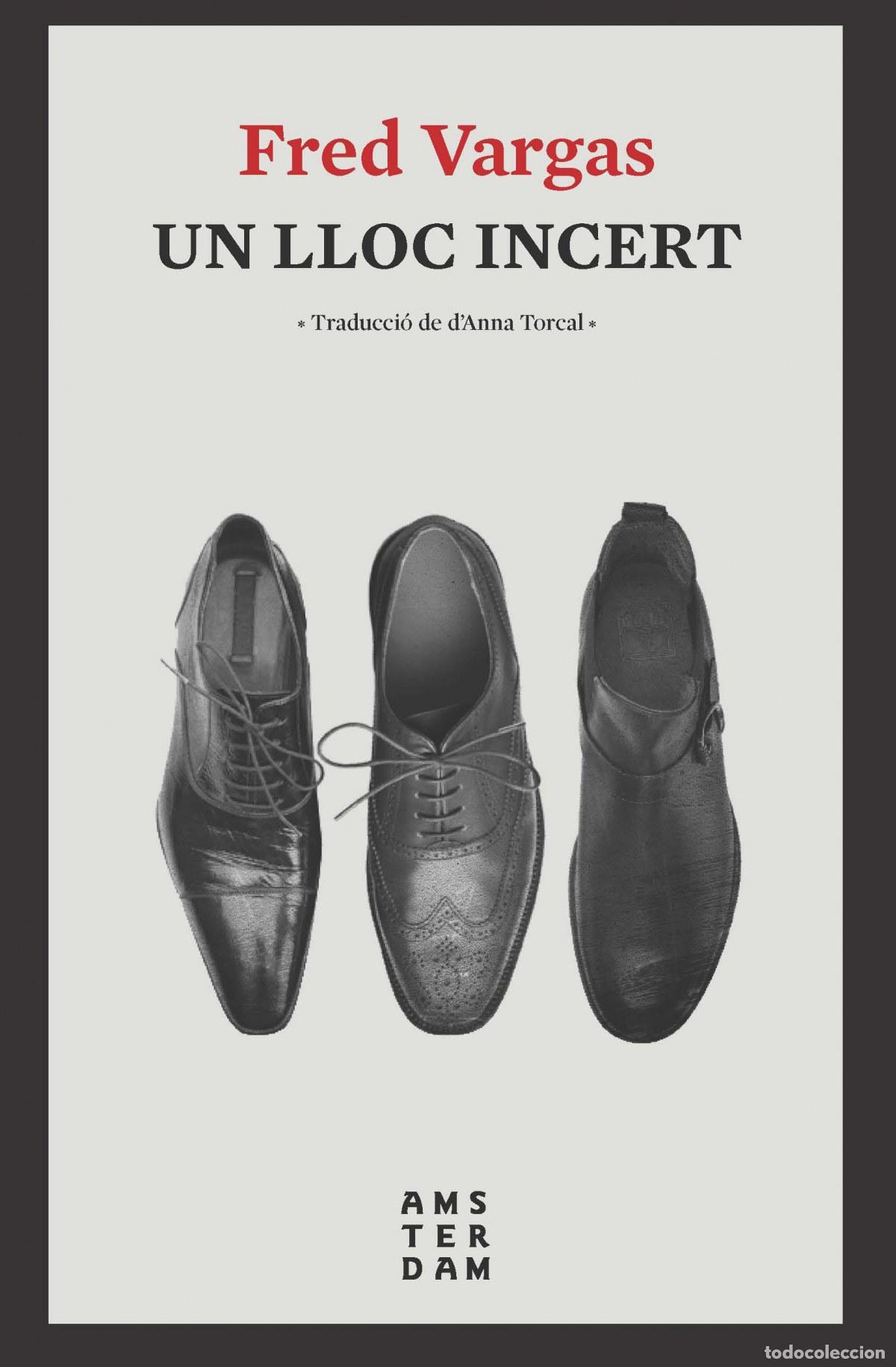 Libros: UN LLOC INCERT - Vargas, Fred