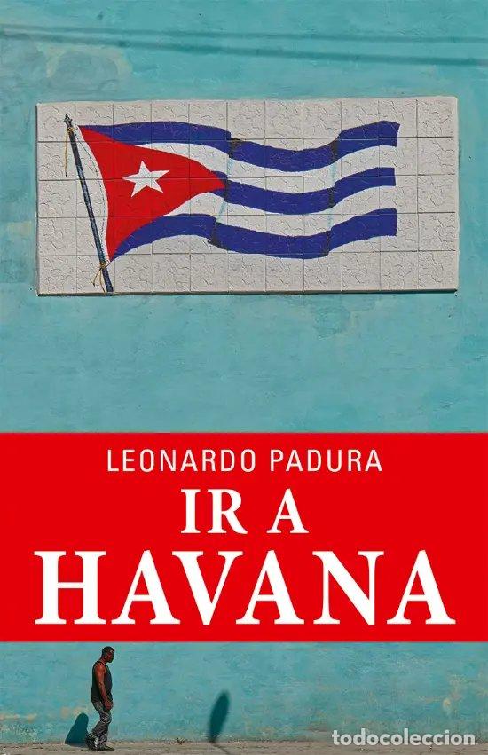 books: IR A HAVANA - Padura, Leonardo