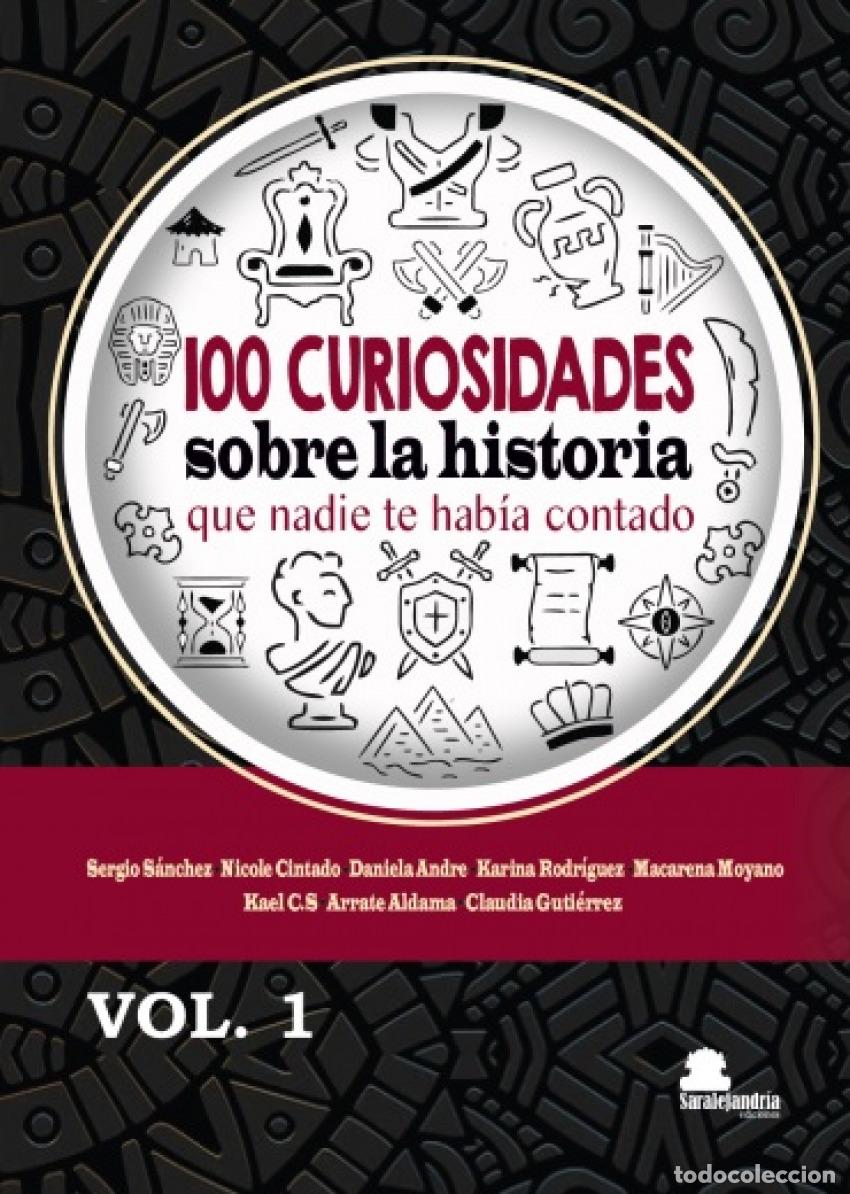 B&uuml;cher: 100 CURIOSIDADES SOBRE LA HISTORIA QUE NADIE TE HABIA CONTADO - S&Aacute;NCHEZ, SERGIO