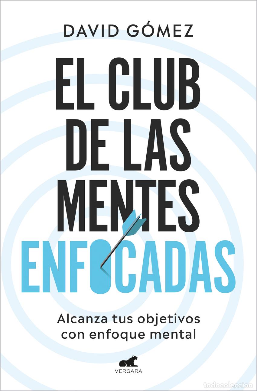 books: EL CLUB DE LAS MENTES ENFOCADAS - G&oacute;mez, David